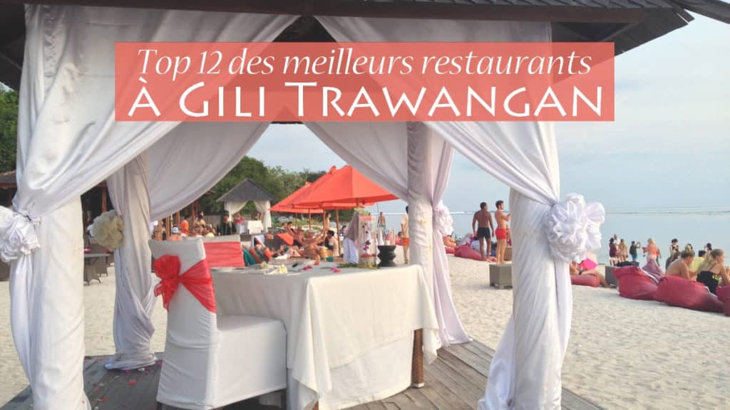 TOP 12 DES MEILLEURS RESTAURANTS GILI TRAWANGAN-min