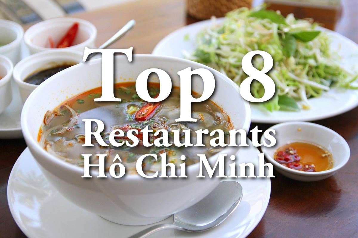 TOP 8 RESTAURANTS HO CHI MINH